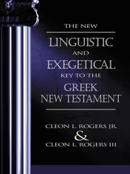 New Linguistic and Exegetical Key to the Greek New Testament