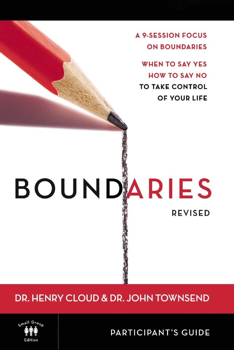 Boundaries Bible Study Participant's Guide---Revised