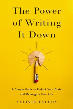 Power of Writing It Down