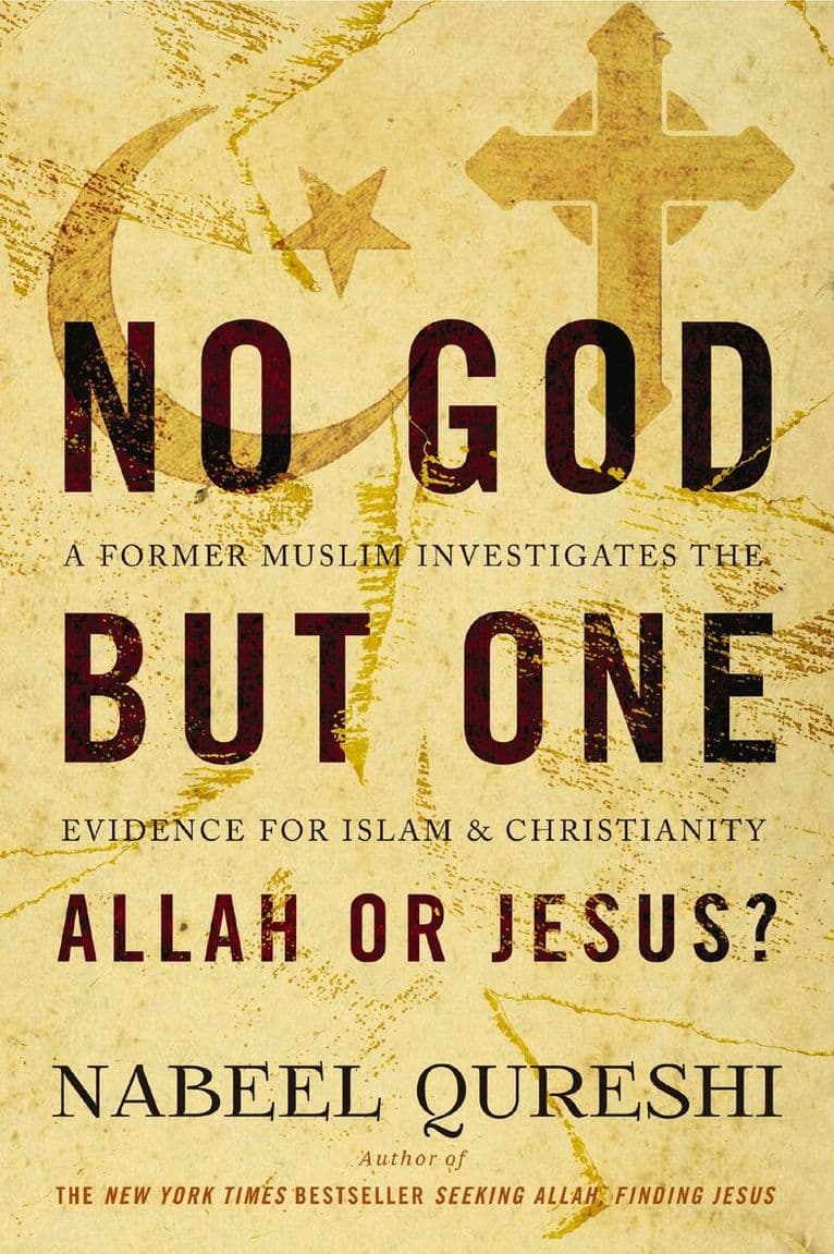 No God but One: Allah or Jesus?