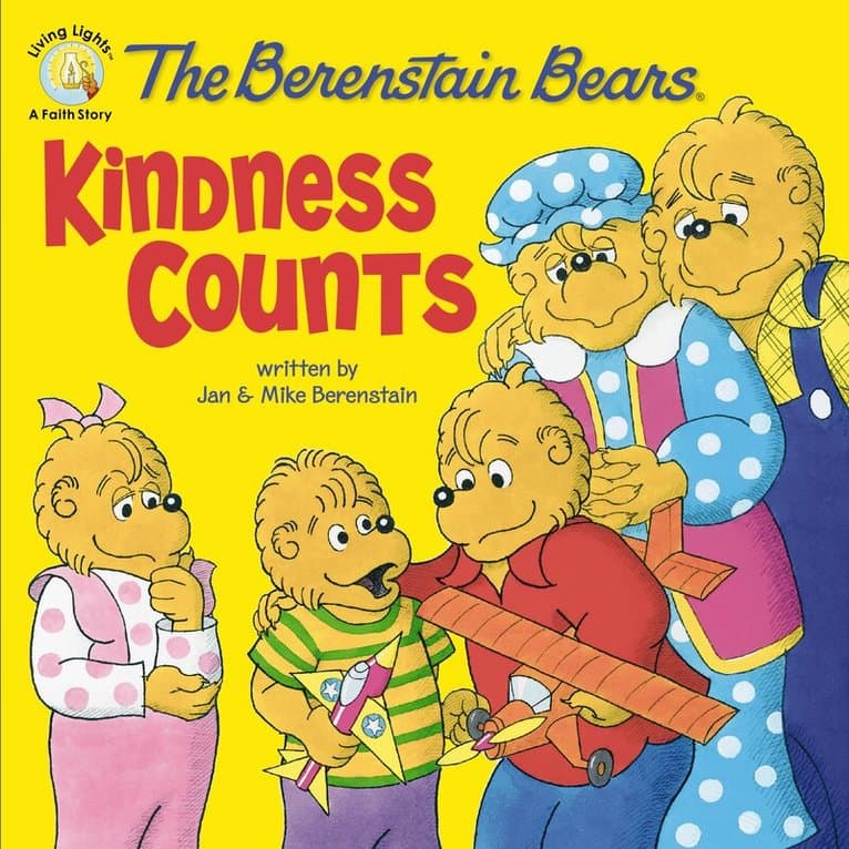 Berenstain Bears: Kindness Counts
