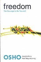 Freedom: The Courage to Be Yourself