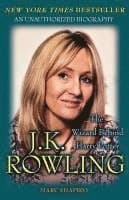 J. K. Rowling: The Wizard Behind Harry Potter: The Wizard Behind Harry Potter