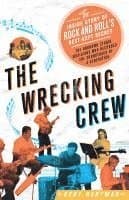 Wrecking Crew: The Inside Story of Rock and Roll's Best-Kept Secret
