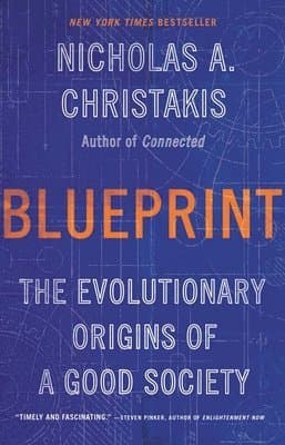 Blueprint: The Evolutionary Origins of a Good Society