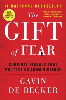 The Gift of Fear : Survival Signals That Protect Us from Violence