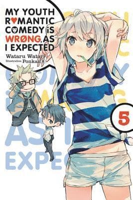 My Youth Romantic Comedy Is Wrong, As I Expected, Vol. 5 (Novel)