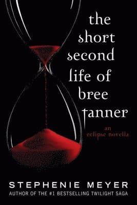 Omslag till boken The Short Second Life of Bree Tanner: An Eclipse Novella av Stephenie Meyer
