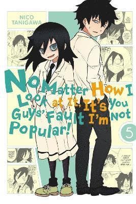 No Matter How I Look at it, It's You Guys' Fault I'm Not Popular!, Vol. 5
