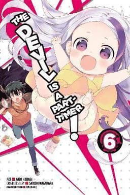 Devil Is a Part-Timer!, Vol. 6 (Manga)
