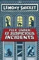 File Under: 13 Suspicious Incidents