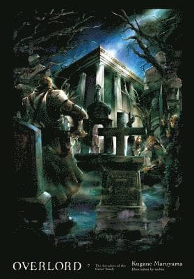 Overlord, Vol. 7 (Novel)