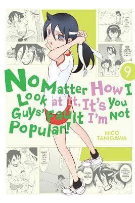 No Matter How I Look At It, It's You Guys' Fault I'm Not Popular!, Vol. 9