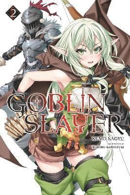 Goblin Slayer, Vol. 2 (Novel)