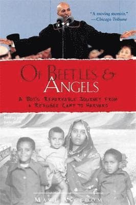 Of Beetles & Angels: A Boy's Remarkable Journey from a Refugee Camp to Harvard