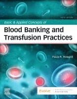 Basic & Applied Concepts of Blood Banking and Transfusion Practices