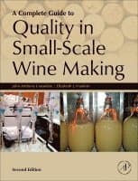 A Complete Guide to Quality in Small-Scale Wine Making