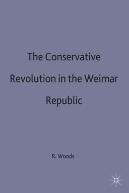 Conservative Revolution in the Weimar Republic