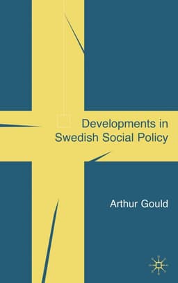 Developments in Swedish Social Policy