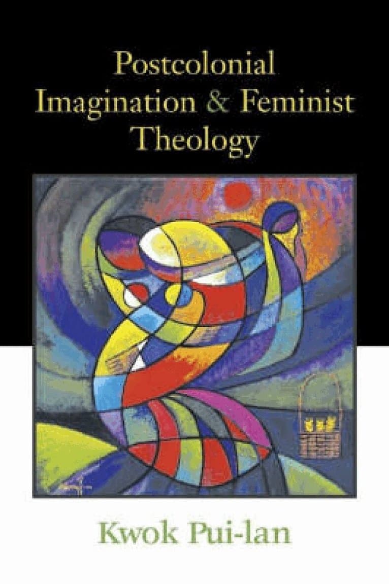 Postcolonial Imagination and Feminist Theology