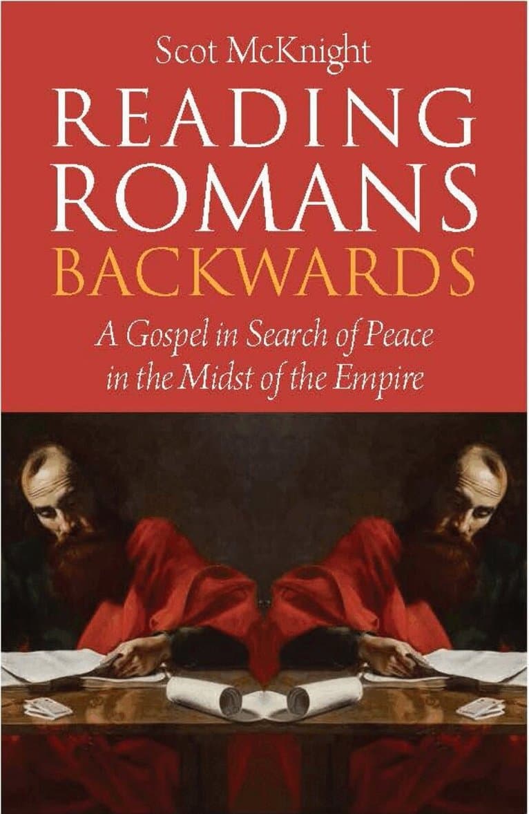Reading Romans Backwards