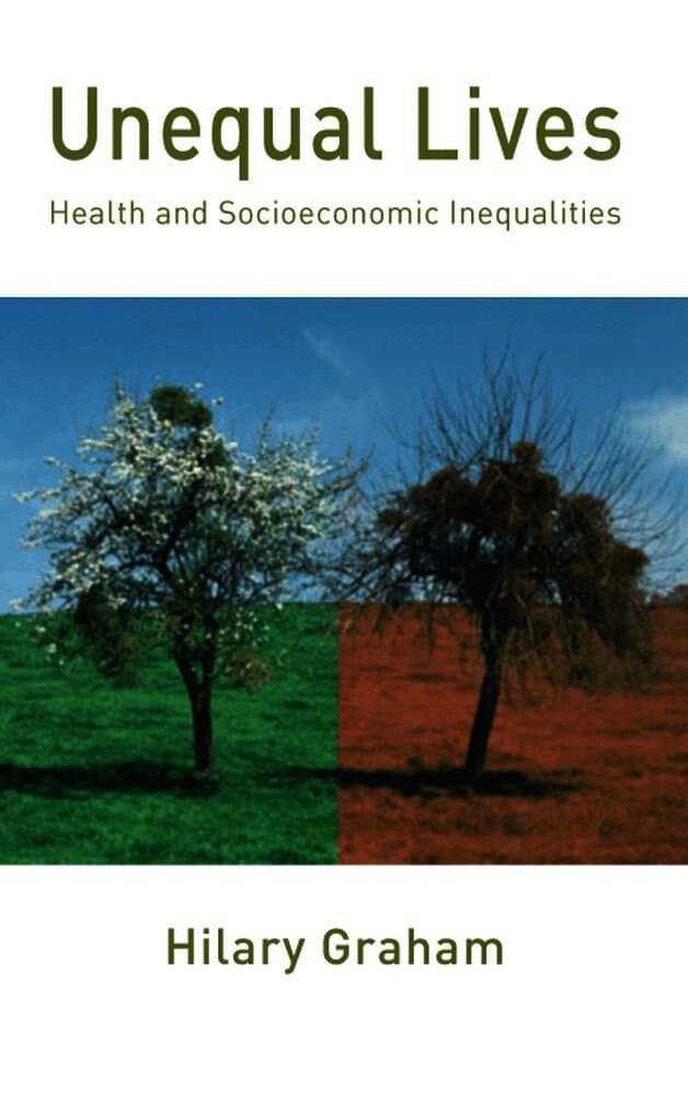 Unequal Lives: Health and Socioeconomic Inequalities