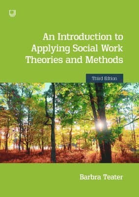 An Introduction to Applying Social Work Theories and Methods 3e