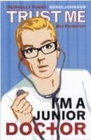 Trust Me, I'm a (Junior) Doctor