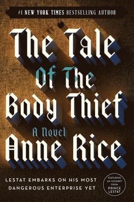 Omslag till boken The Tale of the Body Thief av Anne Rice