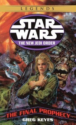 The Final Prophecy: Star Wars Legends
