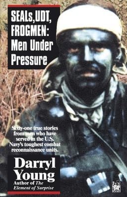 Seals, Udt, Frogmen: Men Under Pressure