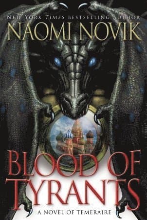 Omslag till boken Blood of Tyrants av Naomi Novik
