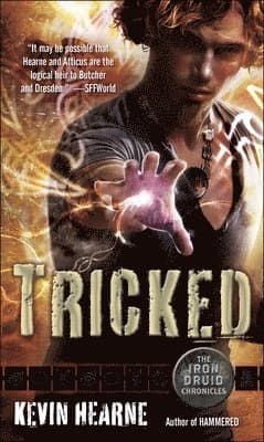 Tricked: The Iron Druid Chronicles, Book Four