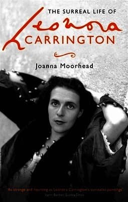Surreal Life of Leonora Carrington