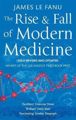 Rise And Fall Of Modern Medicine