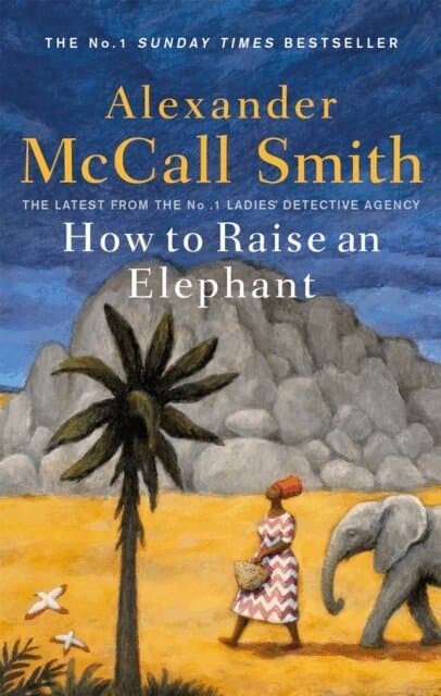 Omslag till boken How to Raise an Elephant av Alexander McCall Smith