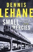 Omslag till boken Small Mercies av Dennis Lehane