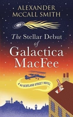 Omslag till boken Stellar Debut of Galactica MacFee av Alexander McCall Smith