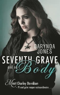 Seventh Grave and No Body