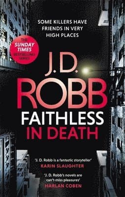 Faithless in Death: An Eve Dallas thriller (Book 52)