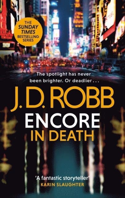 Encore in Death: An Eve Dallas thriller (In Death 56)
