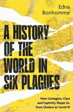 History of the World in Six Plagues