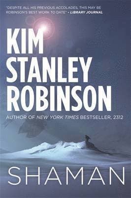 Omslag till boken Shaman av Kim Stanley Robinson