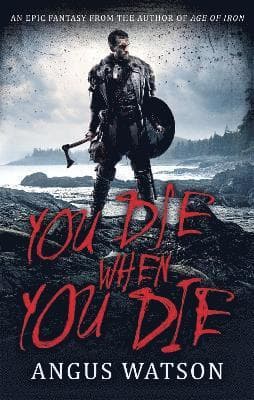 You Die When You Die