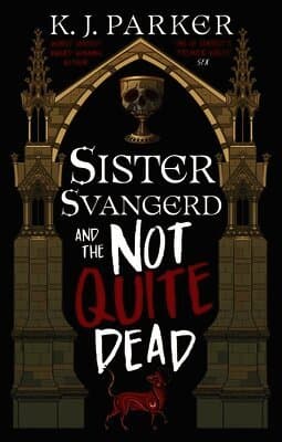 Sister Svangerd and the Not Quite Dead