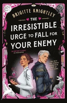 Irresistible Urge to Fall For Your Enemy