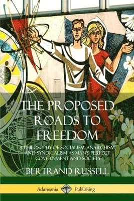 Proposed Roads to Freedom