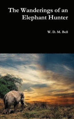 Wanderings of an Elephant Hunter