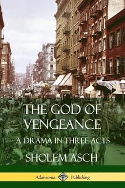 God of Vengeance: A Drama in Three Acts