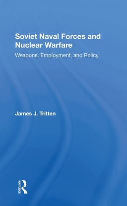 Soviet Naval Forces And Nuclear Warfare